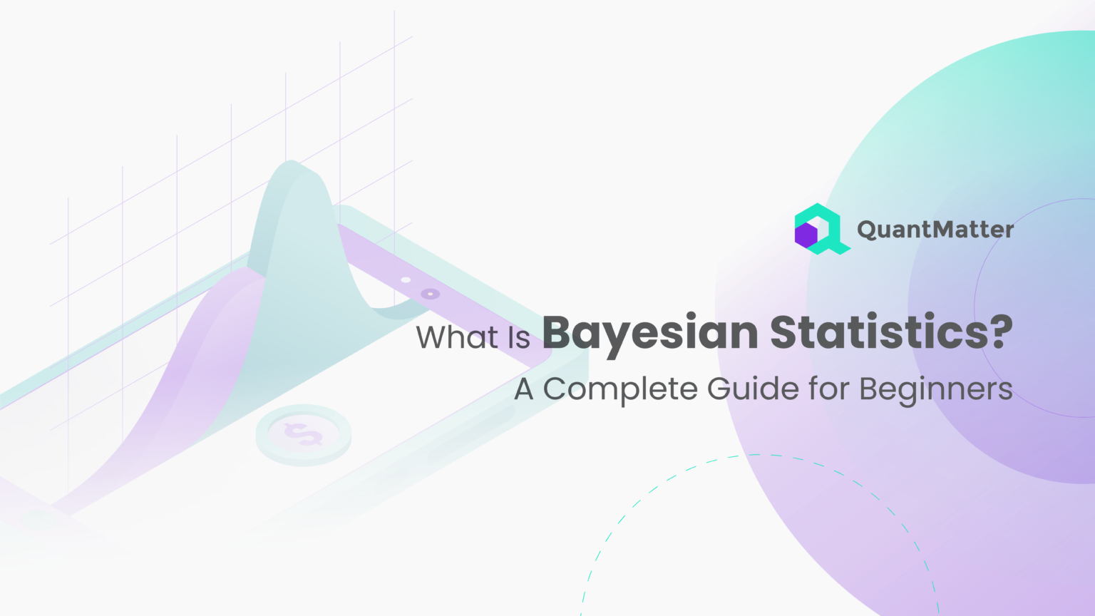 What Is Bayesian Statistics A Complete Guide For Beginners Quant Matter