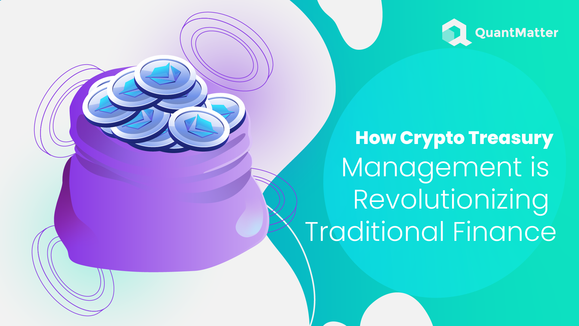 How Crypto Treasury Management is Revolutionizing Traditional Finance