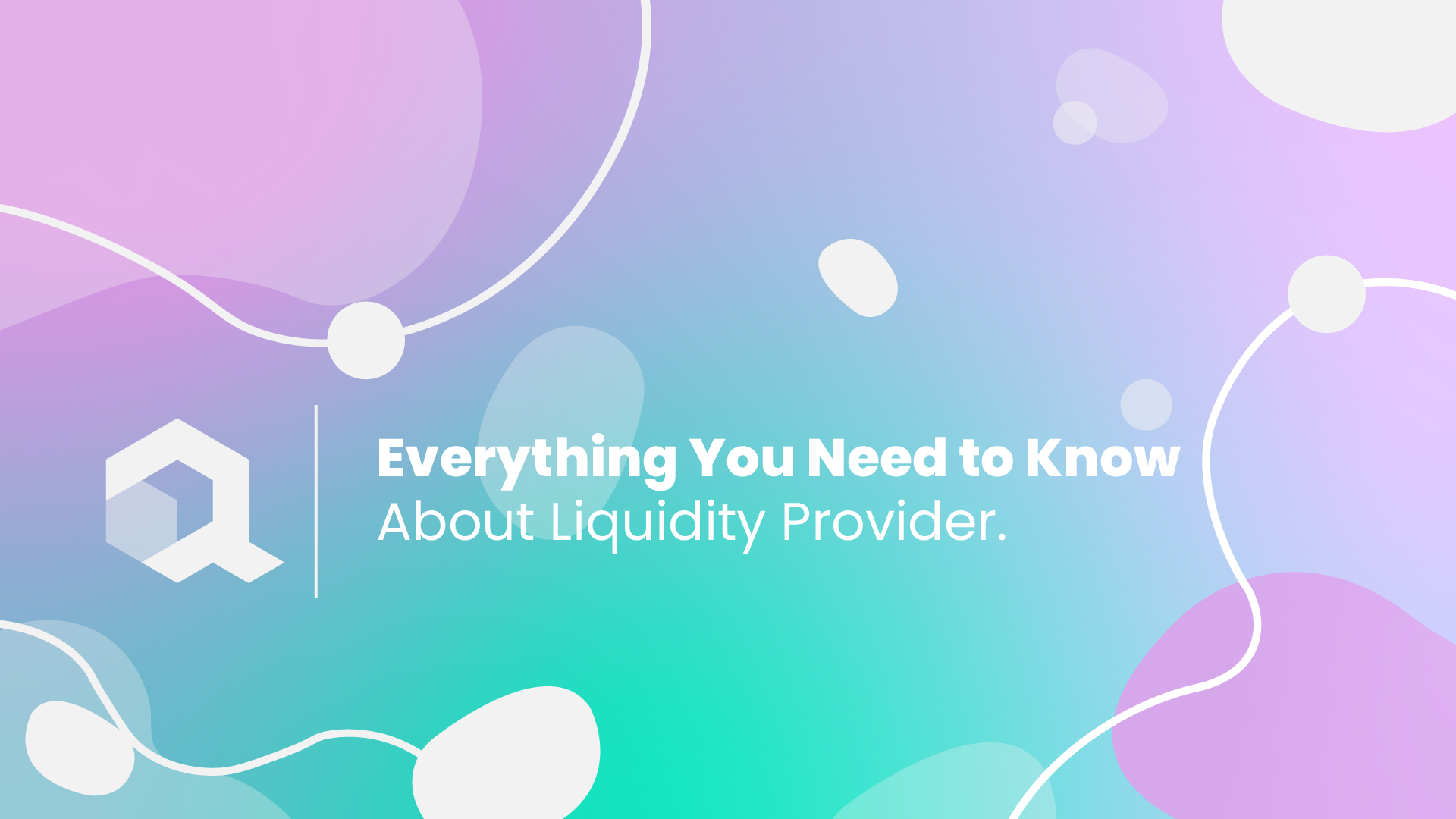 What is a Liquidity Provider? The Role and Importance