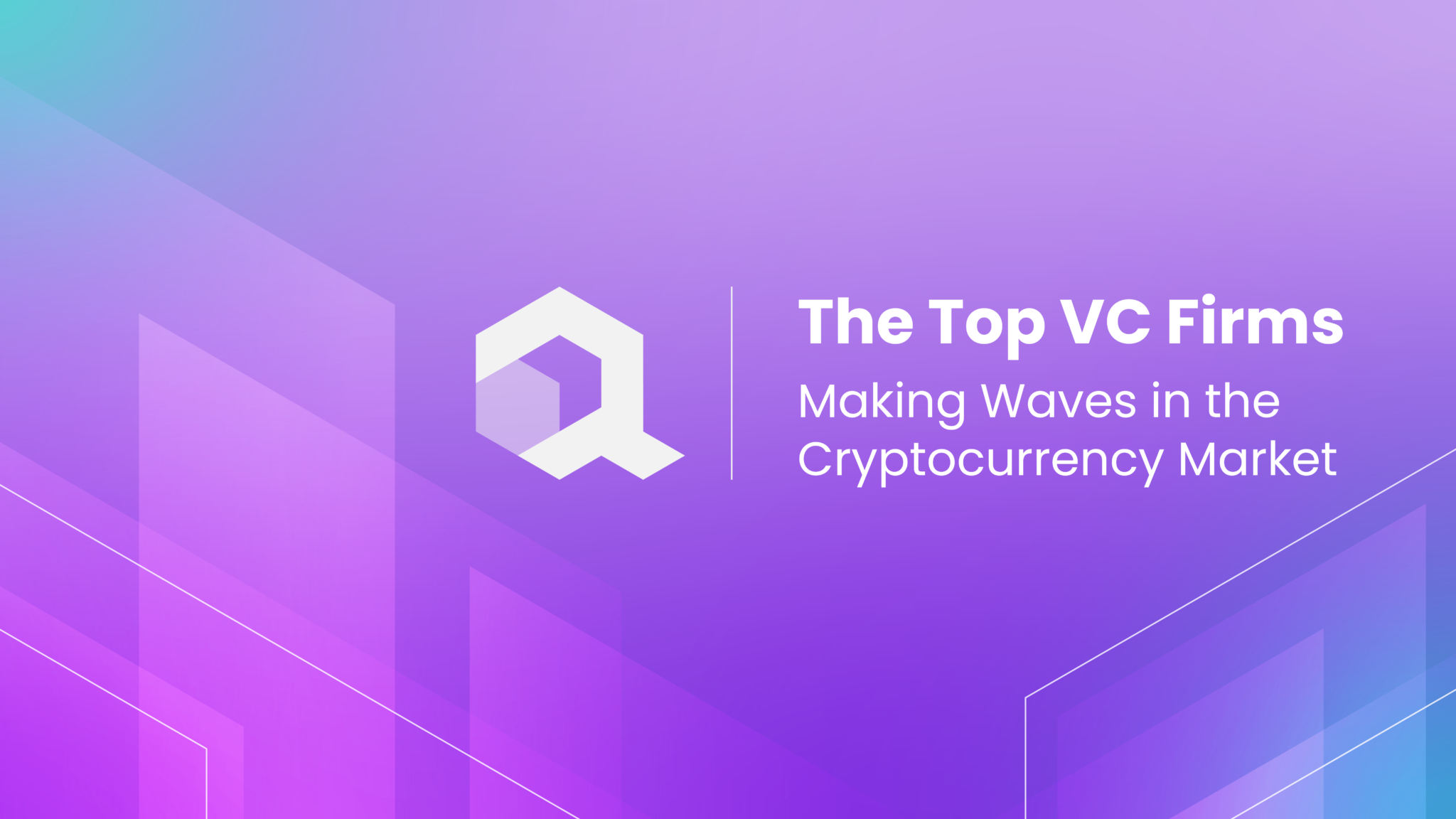 5 Top Venture Capital Firms Making Waves in the Cryptocurrency Market