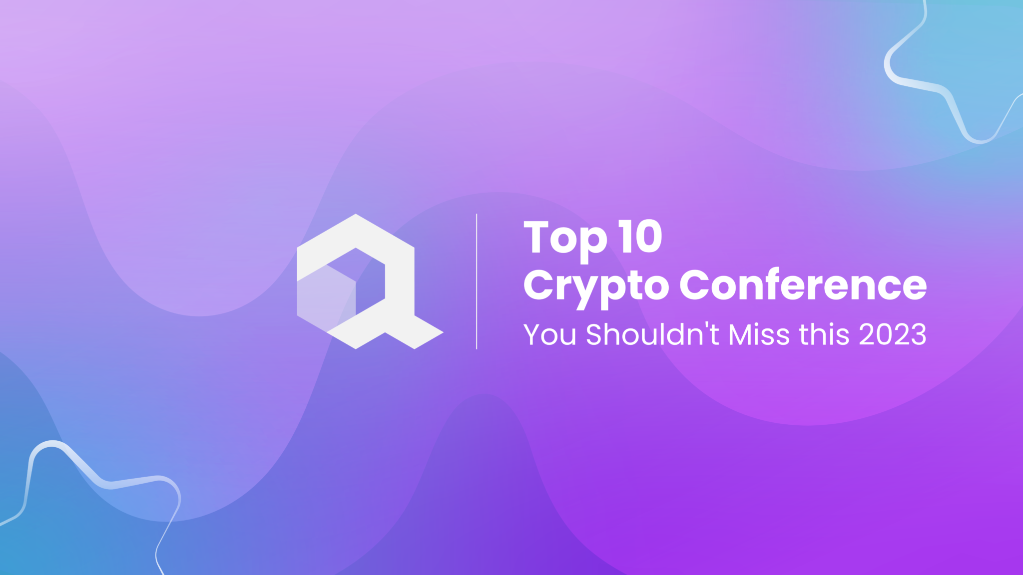 Top 10 Crypto Conference You Should Know in 2024