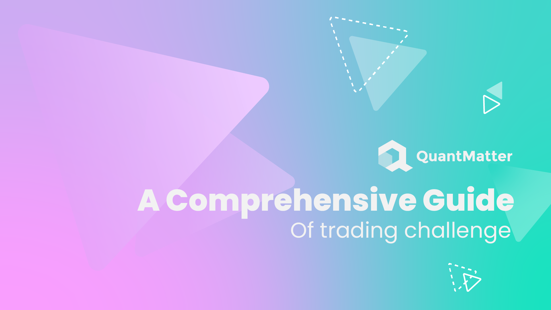 A Comprehensive Guide of Trading Challenge