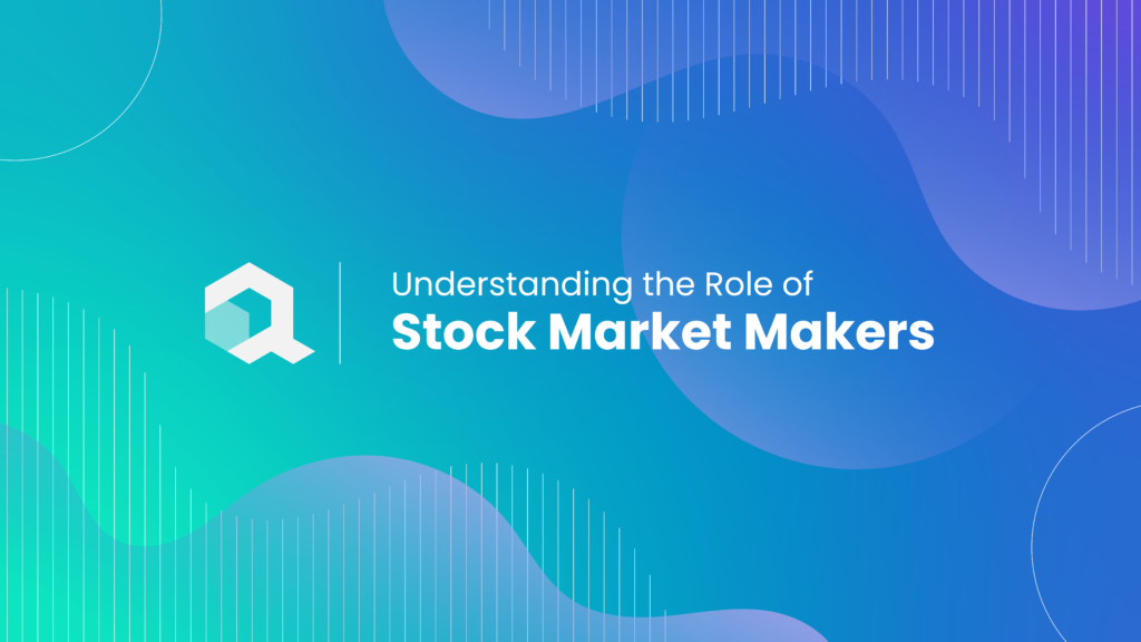 Stock Market Makers: The Role in Trading