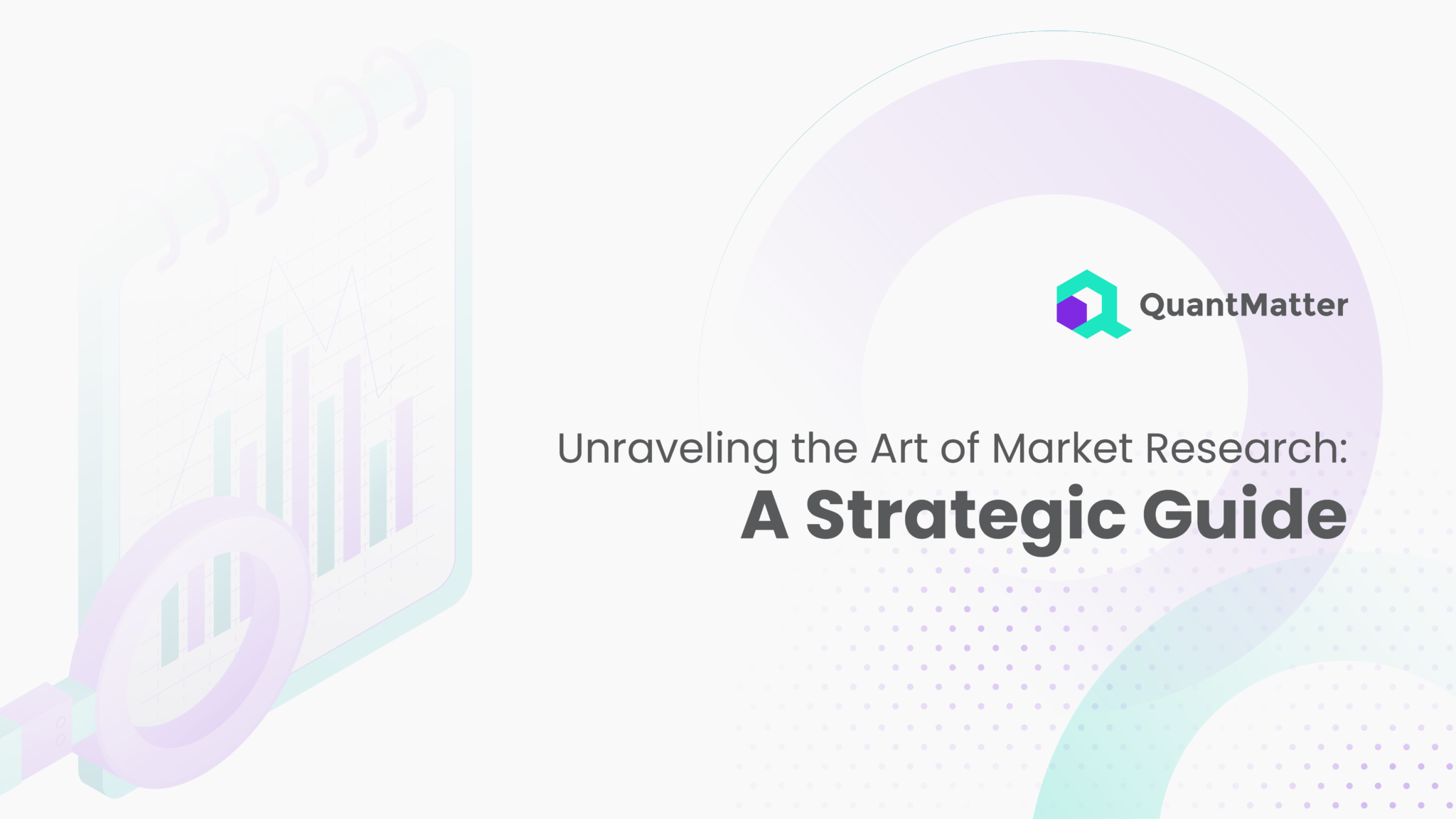Unraveling the Art of Market Research A Strategic Guide