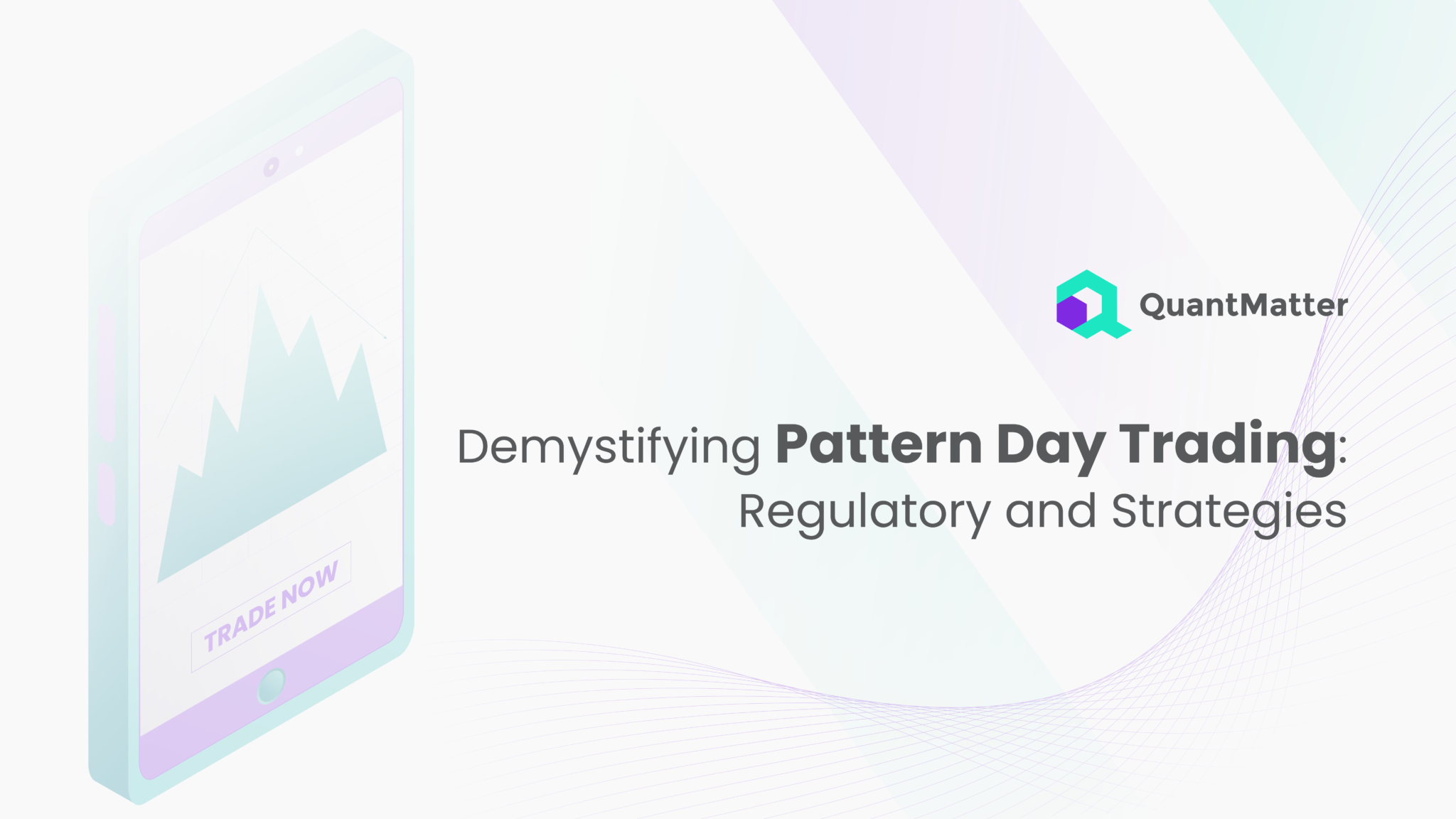 Pattern Day Traders: Definition, Requirements, and Strategies