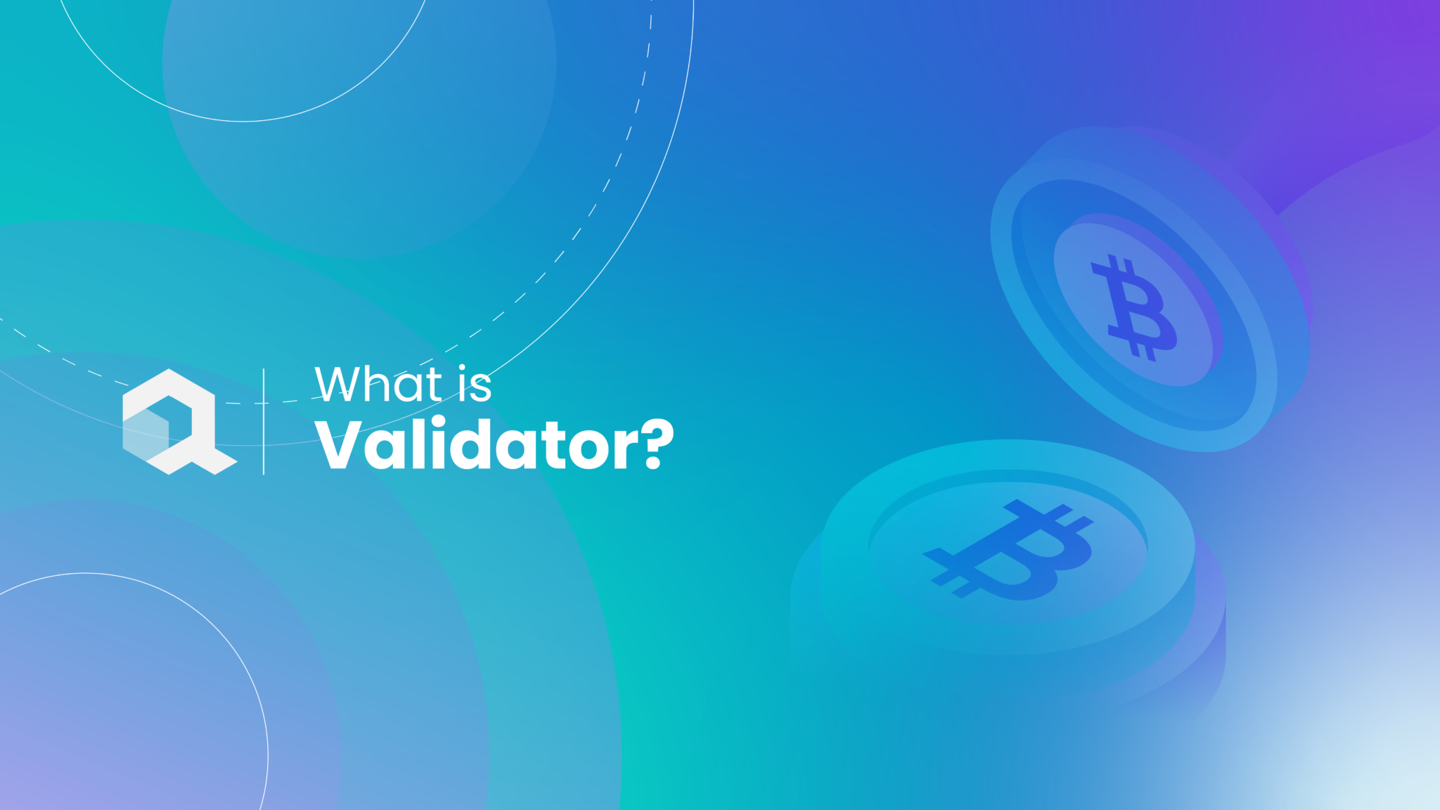 What Is a Validator?