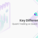 Key Differences Between Quant Trading and Quant Research