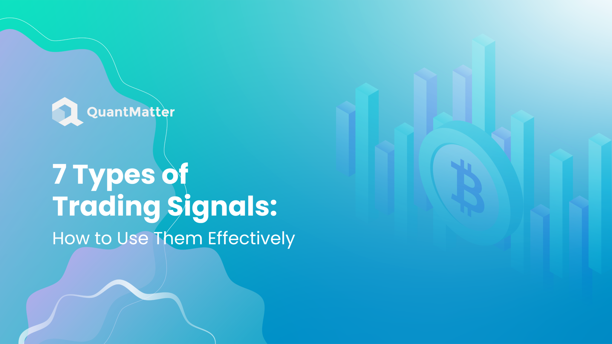 7 Types of Trading Signals: How to Use Them Effectively