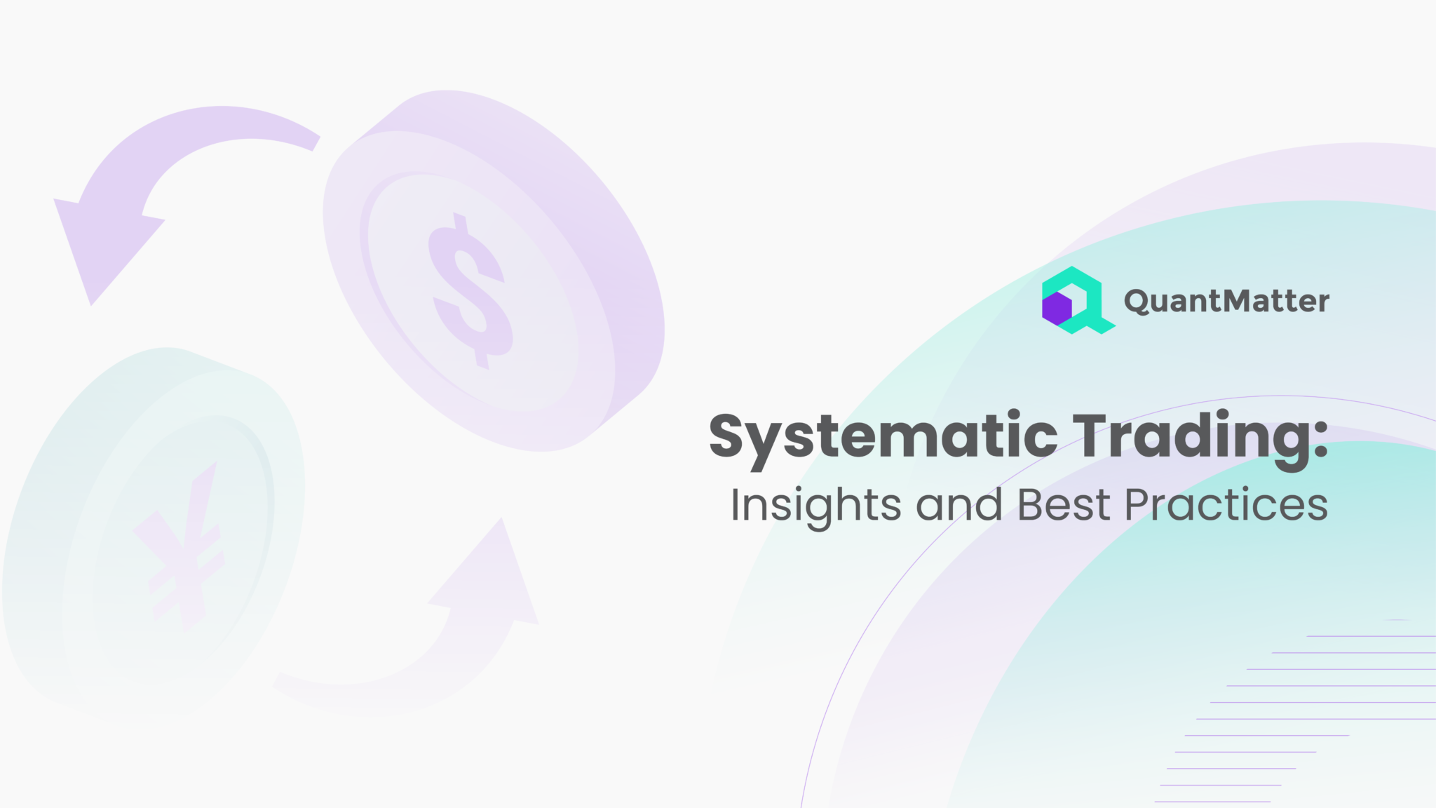 Systematic Trading: Insights and Best Practices