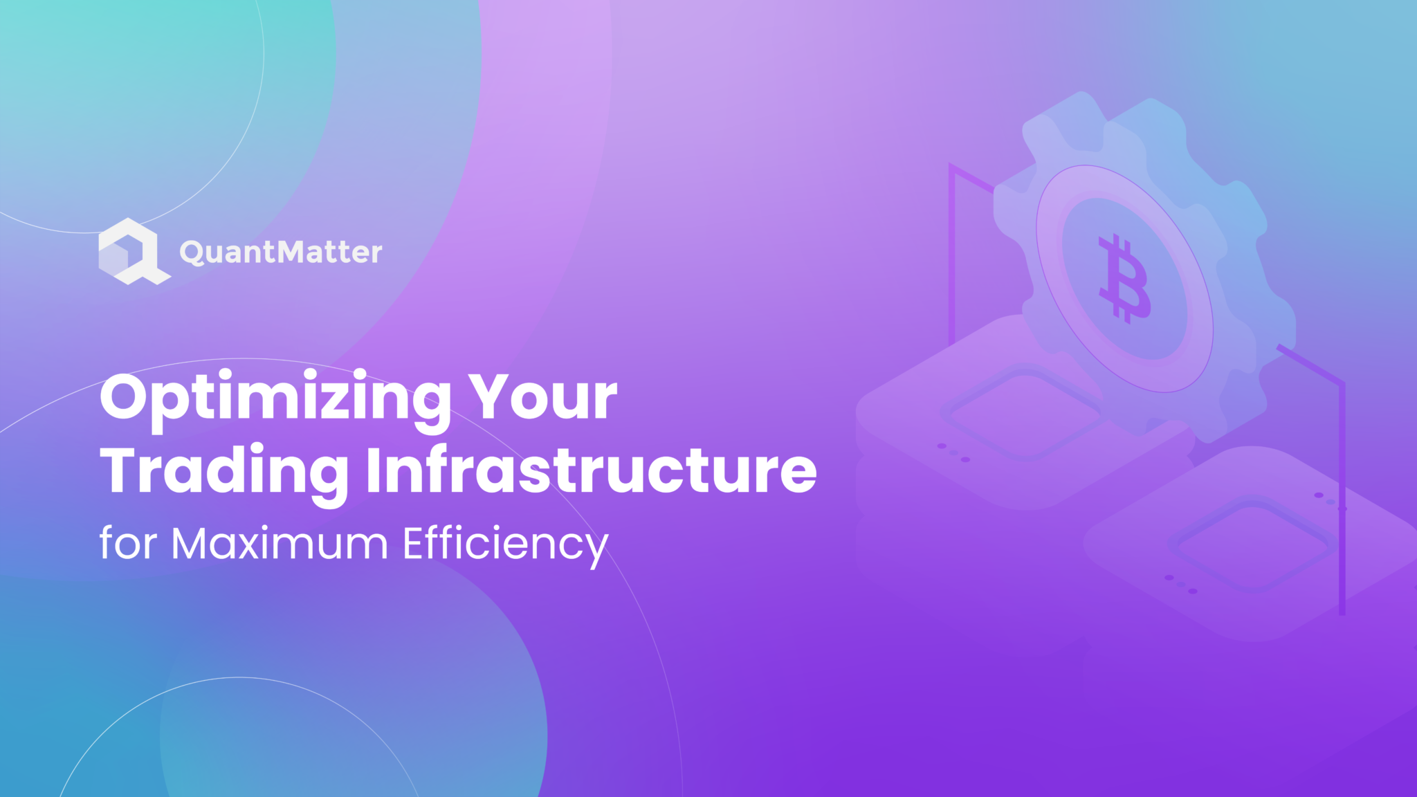 Optimizing Your Trading Infrastructure for Maximum Efficiency
