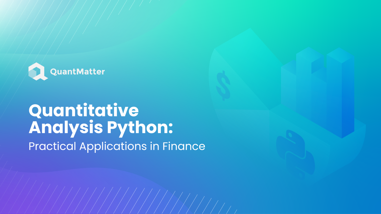 Quantitative Analysis in Python: Practical Applications in Finance ...
