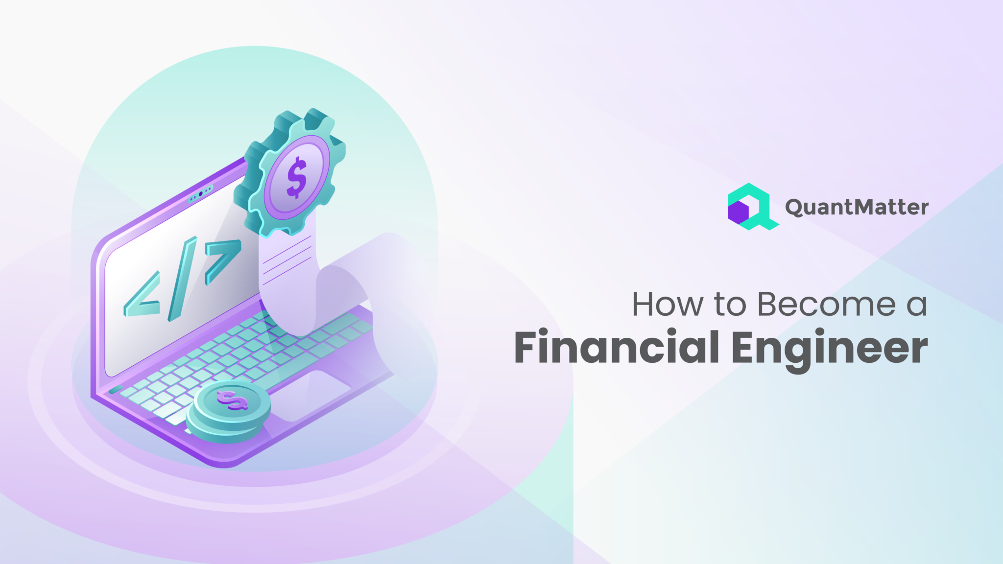 Steps on How to Become a Financial Engineer