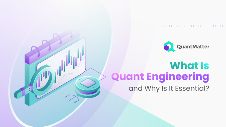 What Is Quant Engineering And Why Is It Essential Quant Matter What Is Quant Engineering And Why Is It Essential Quant Matter