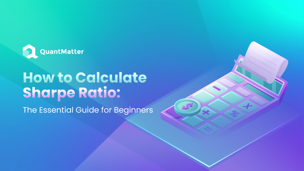 How to Calculate Sharpe Ratio: The Essential Guide for Beginners