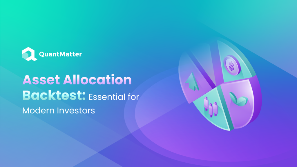 What Is Asset Allocation Backtesting? Essential for Modern Investors