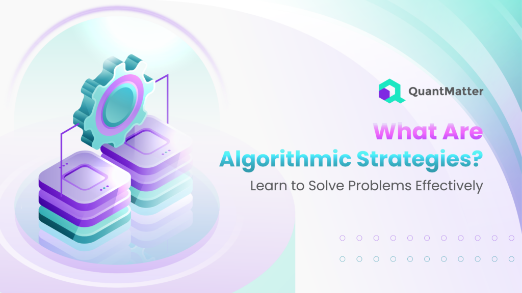 What Are Algorithmic Strategies? Learn to Solve Problems Effectively