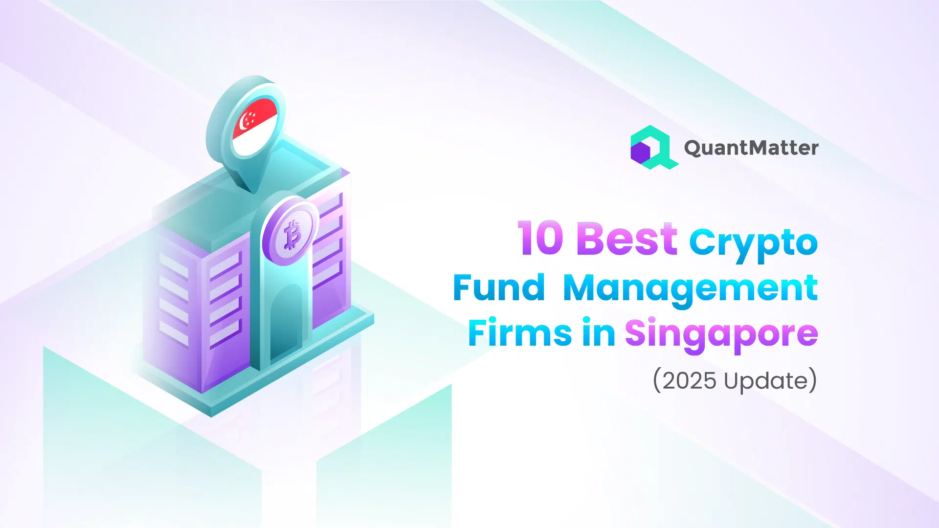 10 Best Crypto Fund Management Firms in Singapore (2026 Update)