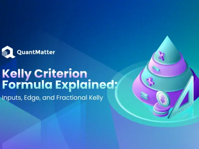 Kelly Criterion Formula Explained: Inputs, Edge, and Fractional Kelly
