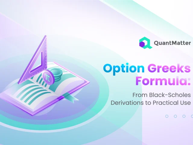 Option Greeks Formula: From Black-Scholes Derivations to Practical Use