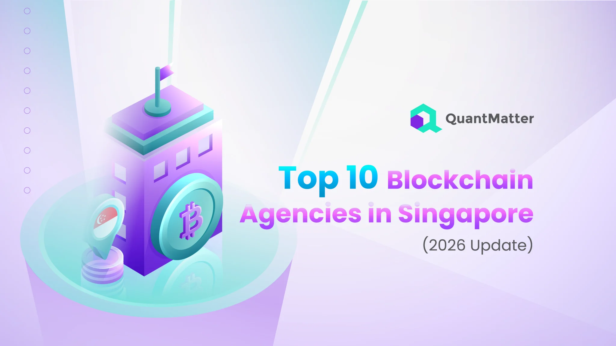 Top 10 Blockchain Agencies in Singapore (2026 Update)