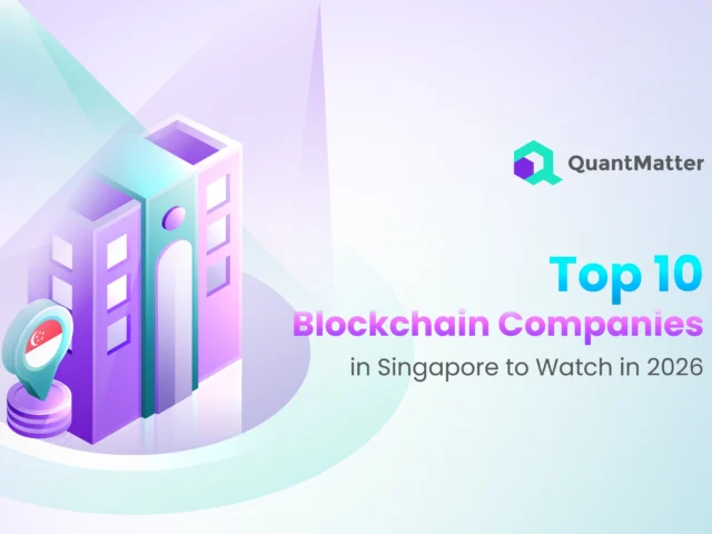 Top 10 Blockchain Companies in Singapore to Watch in 2026