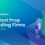 12 Best Prop Trading Firms in London to Watch in 2026